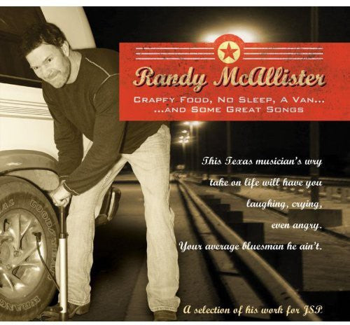 McAllister, Randy: Crappy Food No Sleep a Van & Some Great Songs