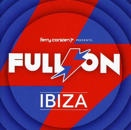 Corsten, Ferry: Full on Ibiza