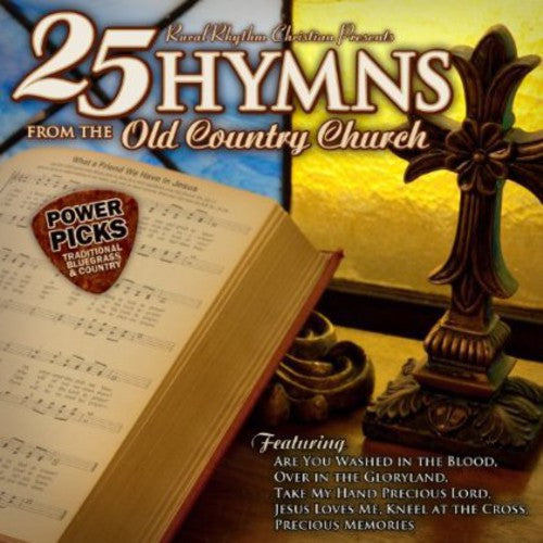 25 Hymns From the Old Country Church: Power / Var: 25 Hymns from the Old Country Church: Power / Various