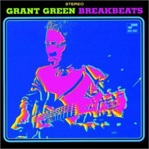 Green, Grant: Blue Breakbeats