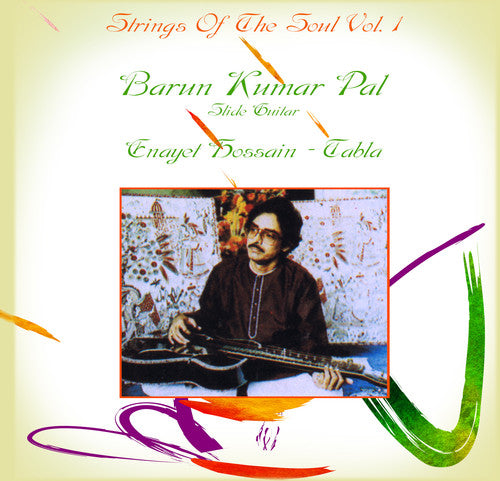 Pal, Barun Kumar / Hossain, Enayet: Strings of the Soul 1