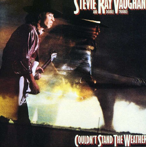 Vaughan, Stevie Ray & Double Trouble: Couldn't Stand the Weather