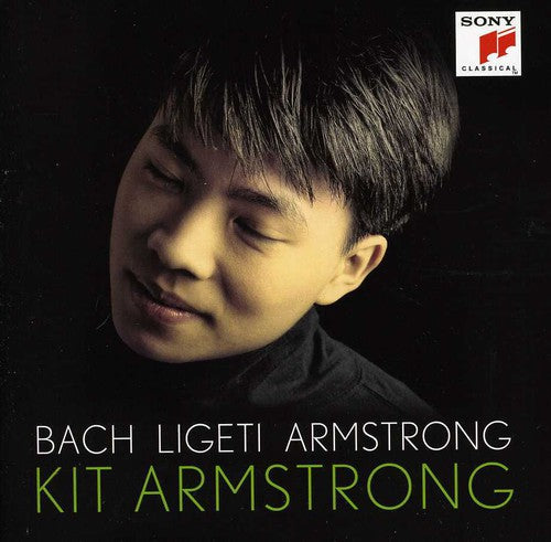 Armstrong, Kit: Bach / Ligeti / Armstrong