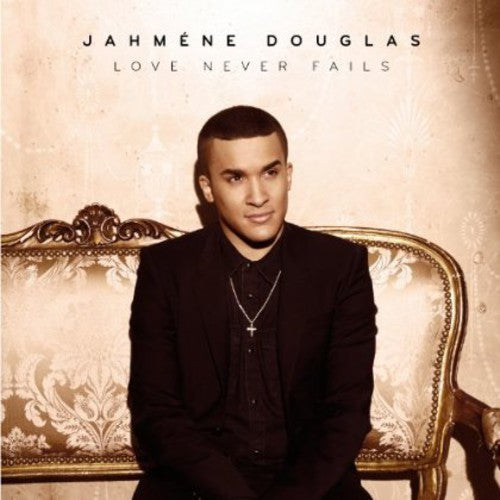 Douglas, Jahmene: Love Never Fails