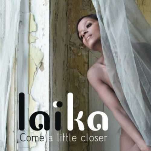 Laika: Come a Little Closer