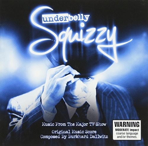 Soundtrack: Underbelly-Squizzy