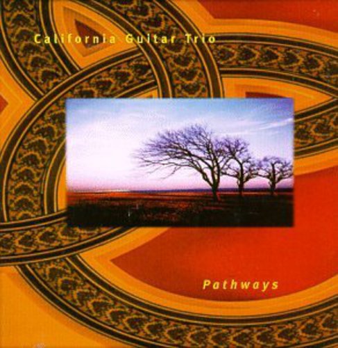 California Guitar Trio: Pathways