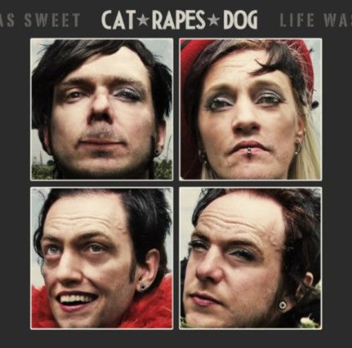 Cat Rapes Dog: Life Was Great