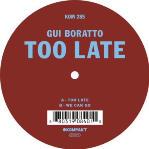 Boratto, Gui: Too Late