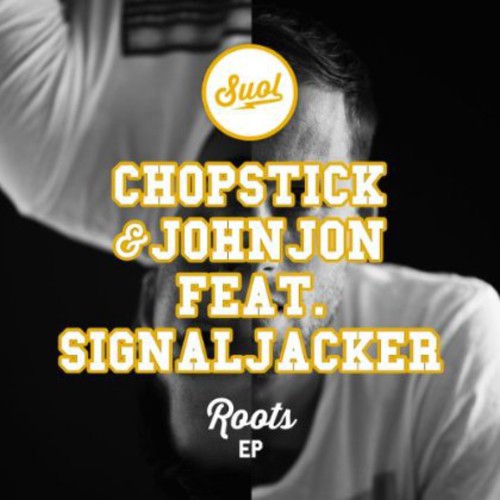 Chopstick & Johnjon: Roots