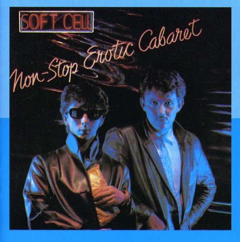 Soft Cell: Non-stop Erotic Cabaret (+ Bonus Tracks) (ger)