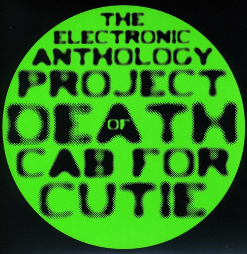The Electronic Anthology Project: Electronic Anthology Project Of Death Cab For Cutie                   