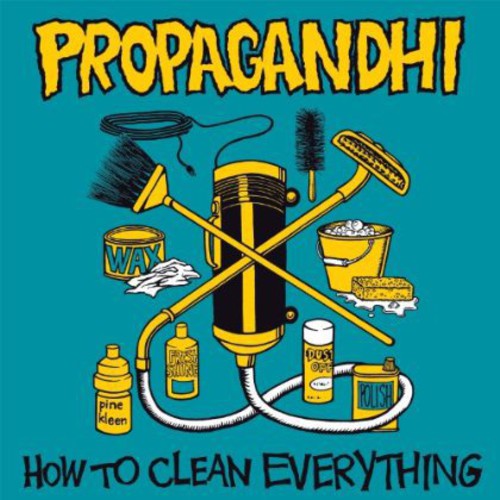 Propagandhi: How to Clean Everything