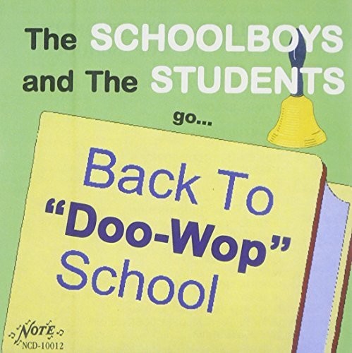 Schoolboys / Students: Back to Doo Wop School