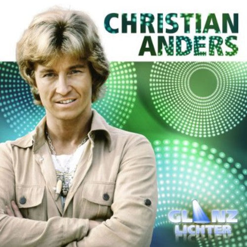 Anders, Christian: Glanzlichter