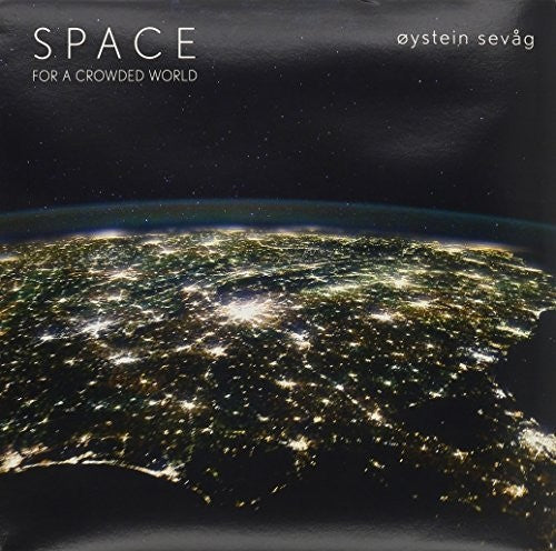 Sevag, Oystein: Space for a Crowded World