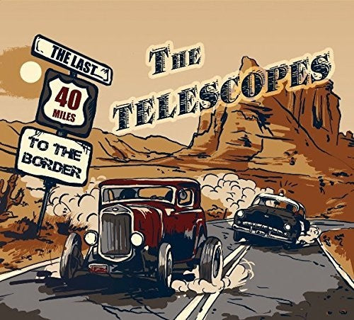 Telescopes: Last 40 Miles to the Border