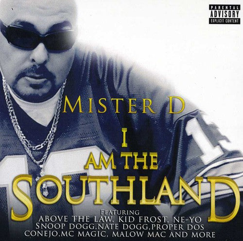 Mister D: I Am The Southland