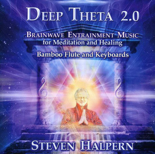 Halpern, Steven: Deep Theta 2.0: Brainwave Entrainment Music for