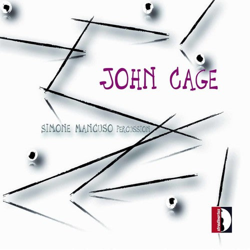 Cage / Mancuso / McAllister / Nottingham: Works for Percussion