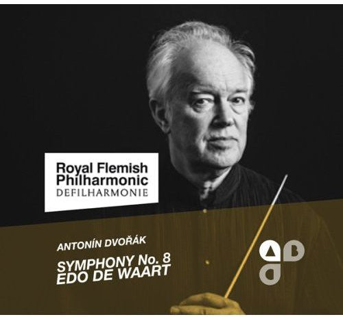 Dvorak / Royal Flemish Philharmonic / De Waart: Symphony No 8 / American String Quartet for Wind