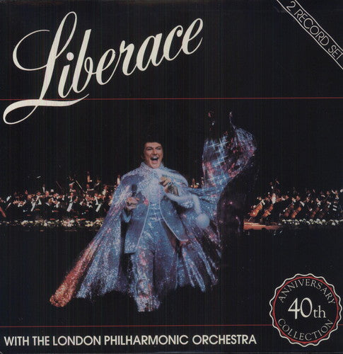 Liberace & London Philharmonic: 40th Anniversary