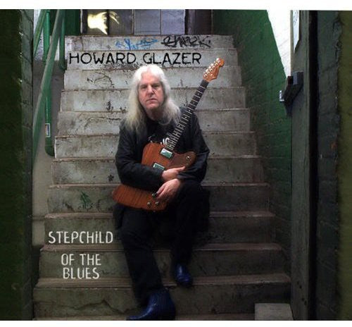 Glazer, Howard: Stepchild of the Blues