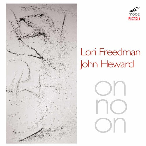 Freedman, Lori / Heward, John: Lori Freedman & John Heward