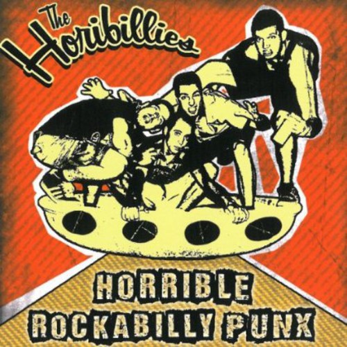 Horibillies: Horrible Rockabilly Punx