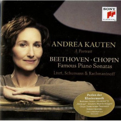 Kauten, Andrea: Kauten, Andrea : Beethoven/Chopin: Famous Piano Sonatas