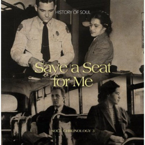 Save a Seat for Me 1955-1957 / Various: Save a Seat for Me: A Soul Chronology : Vol. 3-Save a Seat for Me: Soul Chronology