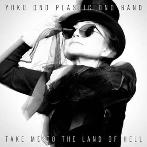 Ono, Yoko / Plastic Ono Band: Take Me to the Land of Hell