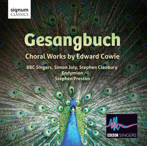 Cowie / BBC Singers / Preston: Gesangbuch: Choral Works By Edward Cowie