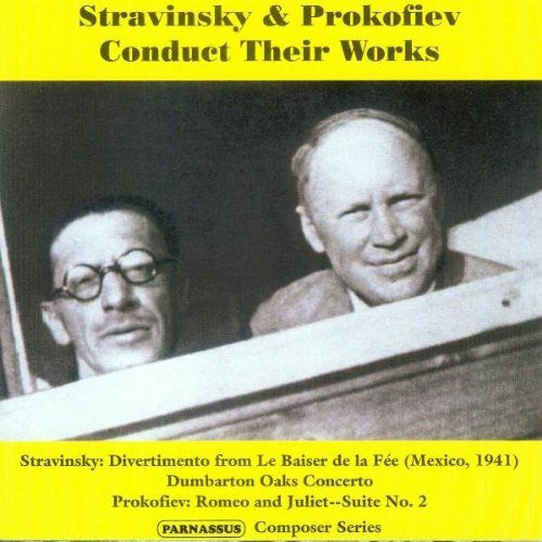 Stravinsky / Prokofiev: Stravinsky & Prokofiev Conduct Their Works