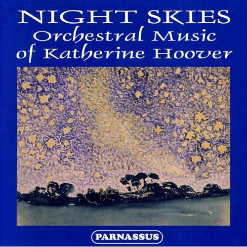 Hoover / Slovak Rso, Suben: Night Skies: Orch Music of Katherine Hoover