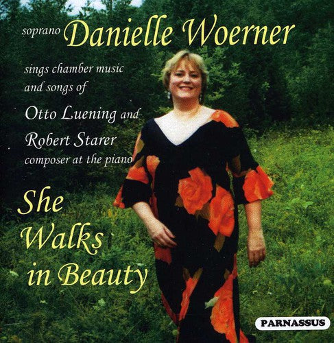 Woerner, Danielle: She Walks in Beauty-The Songs of Lueni