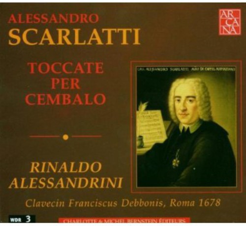 Scarlatti / Alessandrini: Toccatas for Harpsichord