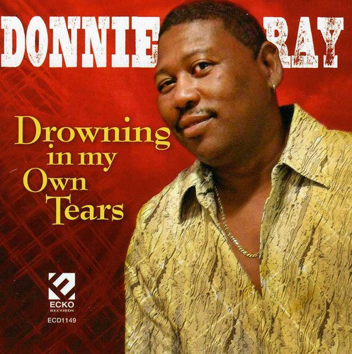 Ray, Donnie: Drowning in My Own Tears