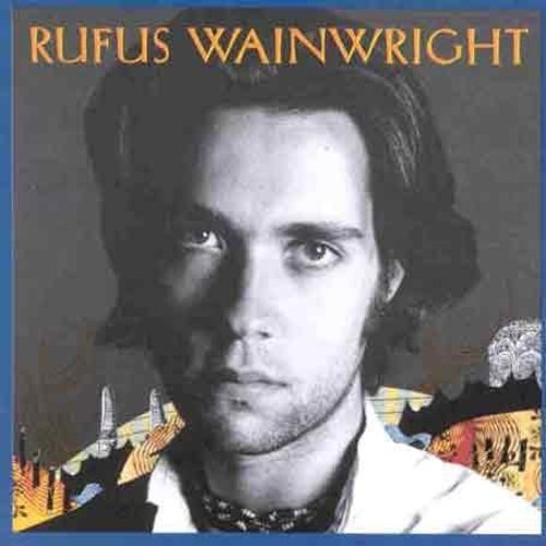 Wainwright, Rufus: Rufus Wainwright