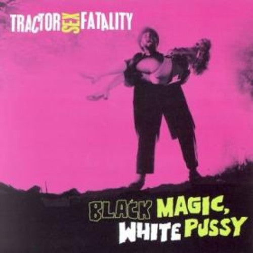 Tractor Sex Fatality: Black Magic White Pussy