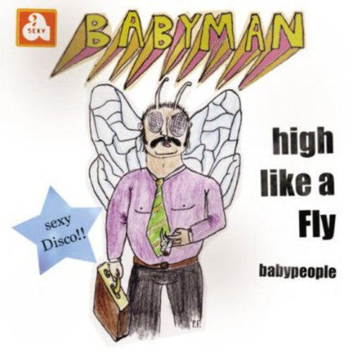 Babyman: High Like a Fly