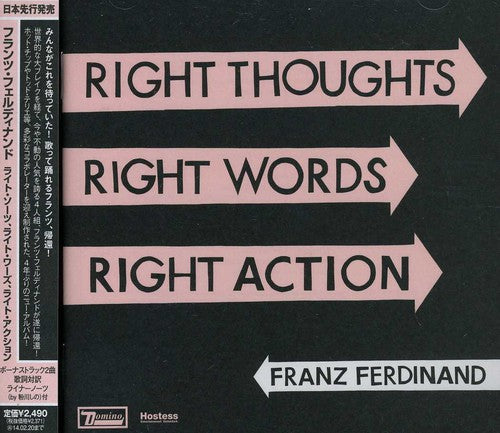 Franz Ferdinand: Right Thoughts Right Words Right Action