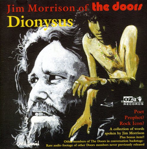Morrison, Jim: Dionysus Poet Prophet Rock Icon