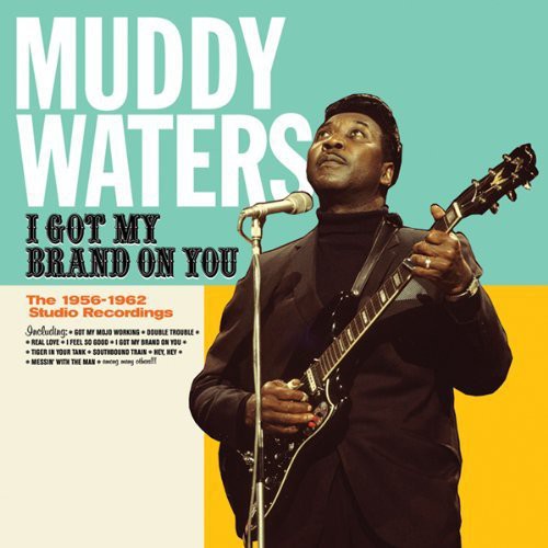 Waters, Muddy: I Got My Brand on You