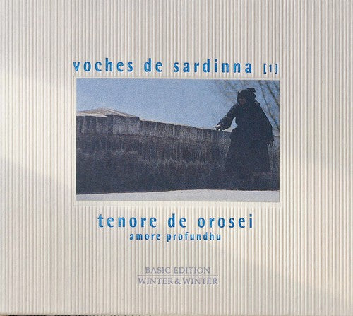 Voches De Sardinna: 1: Tenore de Orosei / Amore Profundhu