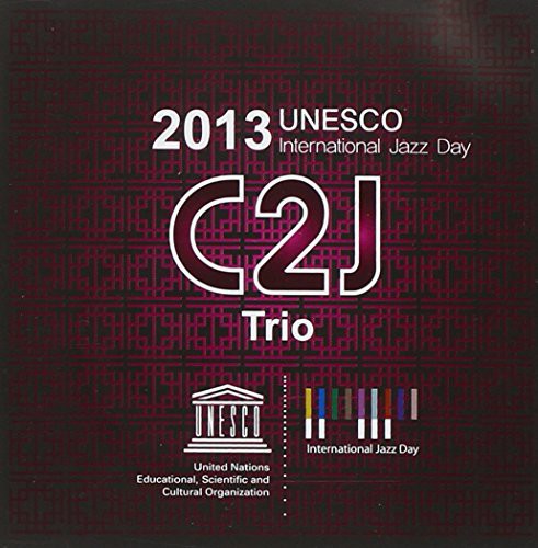 C2J Trio: Unesco International Jazz Day 2013