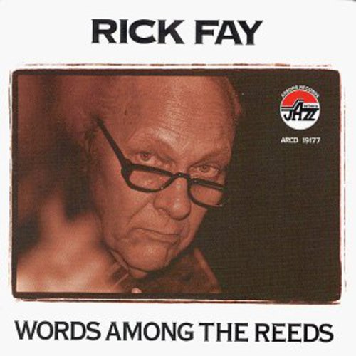 Fay, Rick: Words Among the Reeds