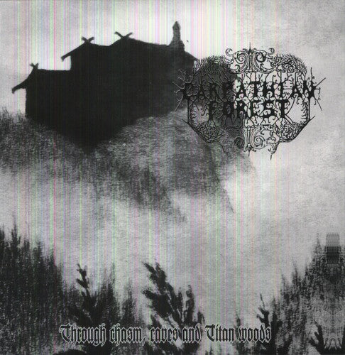 Carpathian Forest: Through Chasms, Caves & Titan Woods
