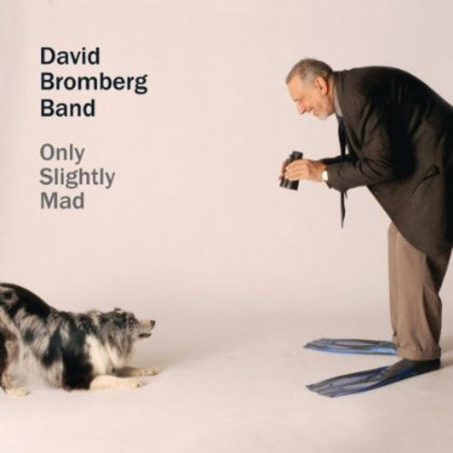 Bromberg, David: Only Slightly Mad