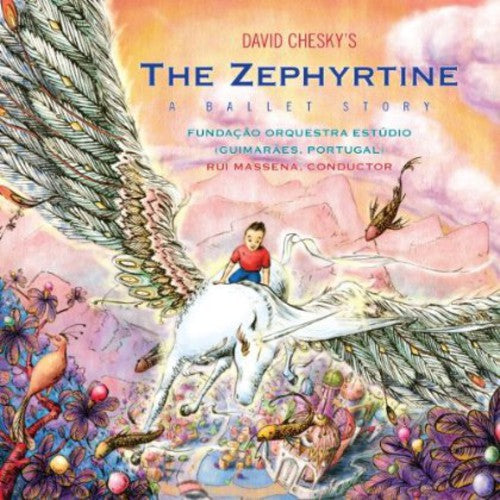 Chesky, David: The Zephyrtine: A Ballet Story